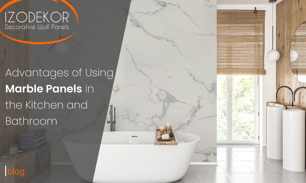Advantages of Using Marble Panels in the Kitchen and Bathroom-min